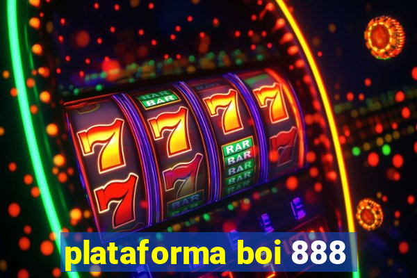 plataforma boi 888